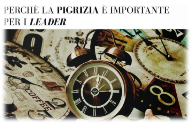 Perchè la pigrizia è importante per i leader