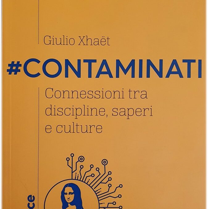 Leader #CONTAMINATI. Connessioni tra discipline, sapere e culture.