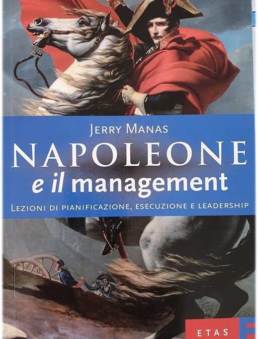 Napoleone Bonaparte: lezioni di leadership