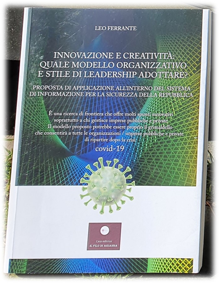 INNOVAZIONE E CREATIVITÀ: QUALE MODELLO ORGANIZZATIVO E STILE DI LEADERSHIP ADOTTARE?